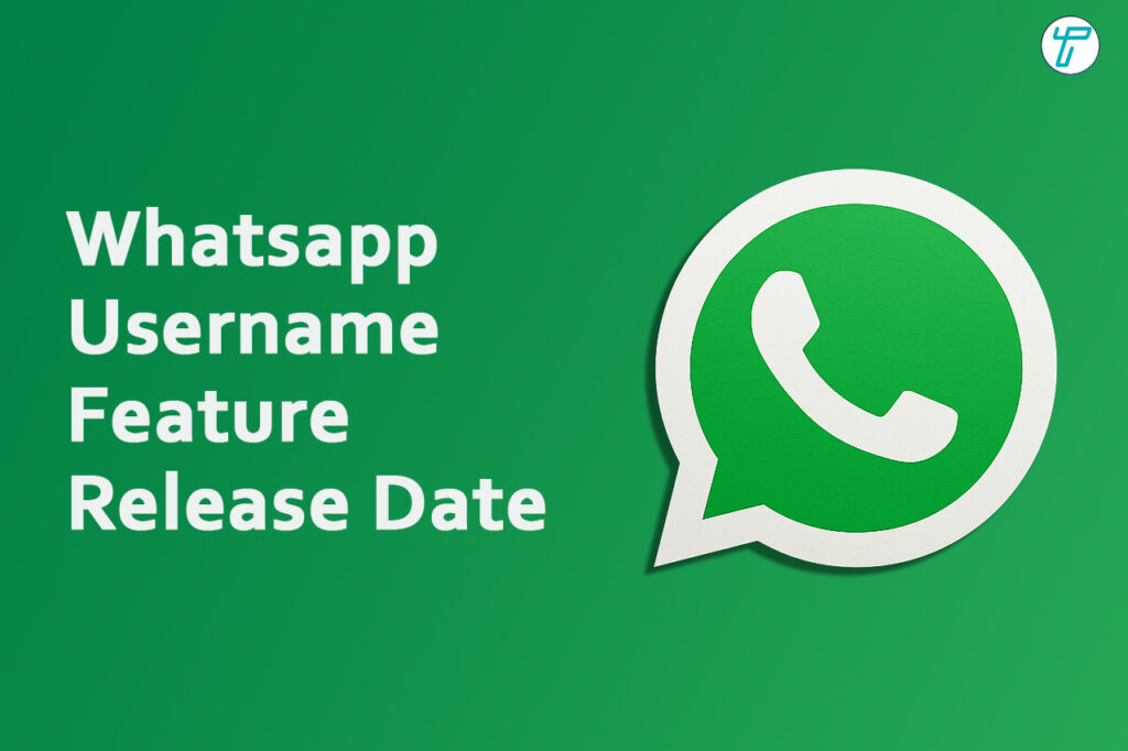 WhatsApp Username Feature Release Date: Everything You Need to Know
